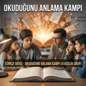 Okuduğunu Anlama Kampı 4 Kişilik Grupla Özel Ders